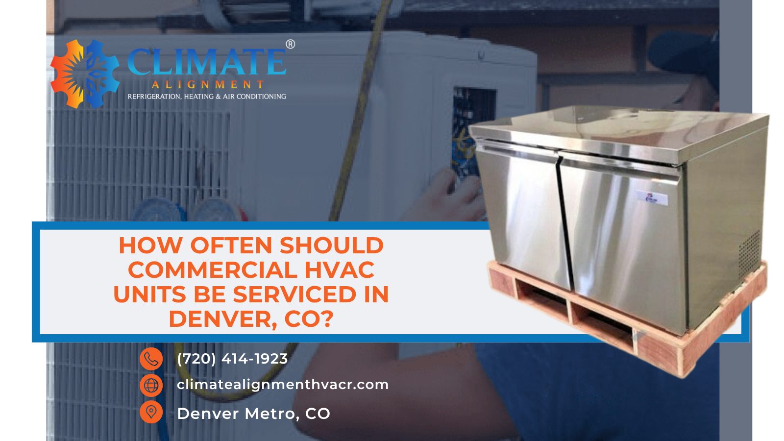 Climate Alignment graphic on how often commercial HVAC units should be serviced in Denver